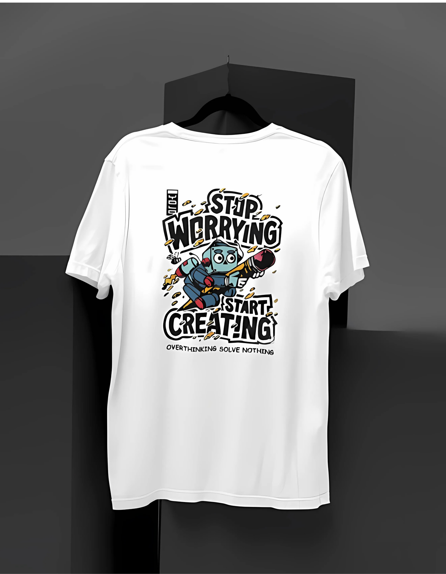 Stop Worrying Start Creating !! Trendy Men's Stylish T-Shirts